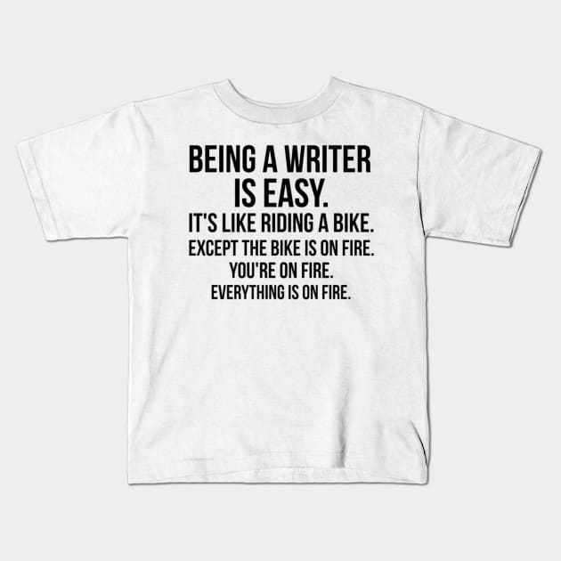 being a writer Kids T-Shirt by IndigoPine